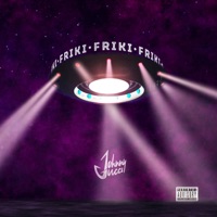 FRIKI - Single - Johnny Gucci