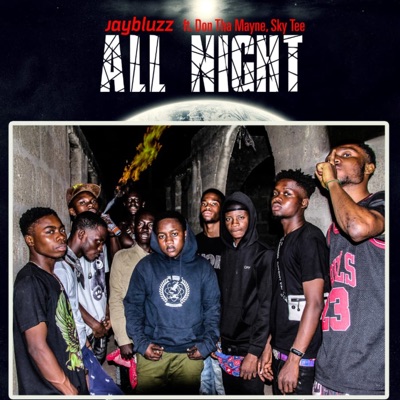All Night (feat. Don Tha Mayne & Sky Tee) - Single