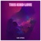 This Kind Love - Sam Opoku lyrics