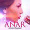 Anar - Aryana Sayeed lyrics