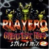 Playero Greatest Hits Street Mix, Vol. 2