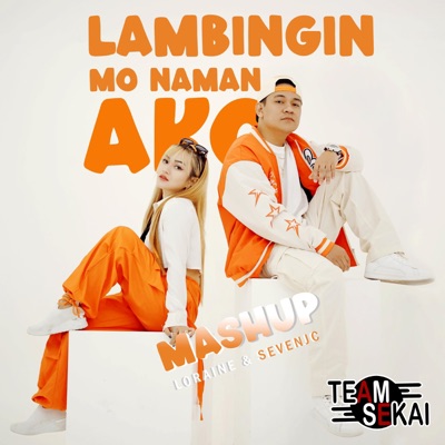 Lambingin Mo Naman Ako Mashup (feat. Loraine) - Single