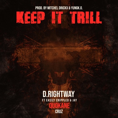 Keep It Trill (feat. Easily Crippled & Jay "Quokane" Cruz) - Single