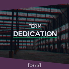 Dedication (Radio Edit) Ferm