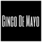 Cinco De Mayo - Treezy 2 Times lyrics