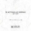 Se Activan Las Sirenas (feat. Sadist) - Single