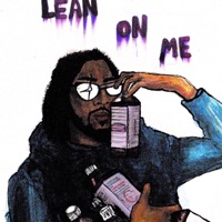 Lean On Me - Will Fourhundo