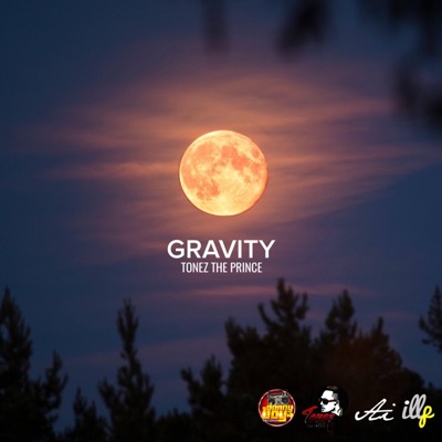 Gravity (feat. Tonez the Prince) - Single