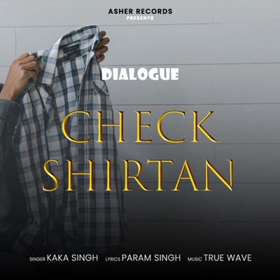 kaka singh - Check Shirtan