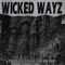 WICKED WAYZ - Roland Jones, Pharmacist & 6 Senz lyrics