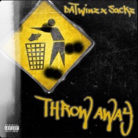 Throw Away (feat. Sackz) - Single - Datwinz