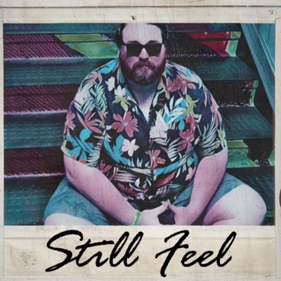 Still Feel (feat. Saoirsegrainne) - Single