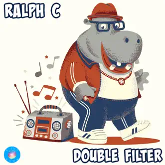 Double Filter - Single by Ralph C album reviews, ratings, credits