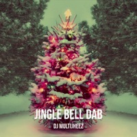 Jingle Bell Dab - Single - Dj MultiJheez