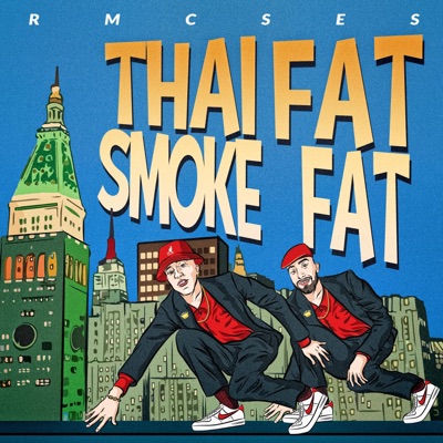 Thai Smoke FatFat Rmcses - EP