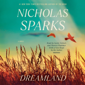 Dreamland: A Novel (Unabridged) - Nicholas Sparks Cover Art