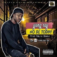 No Be Today - Single - Raymond Burna