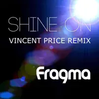 Shine On — Fragma