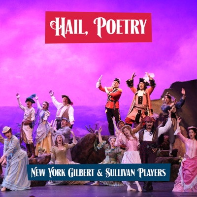 The Pirates Of Penzance - Hail, Poetry - Single