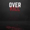 OverKill (feat. Alcott) - BHerb TP lyrics