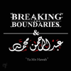 Ya Mn Hawah - Breaking the Boundaries & Abdulrahman Mohammed