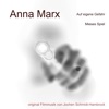 Anna Marx - Auf eigene Gefahr: Mieses Spiel (Original Motion Picture Soundtrack)