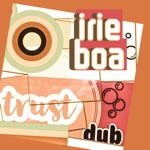 IRIE BOA - Trust Dub