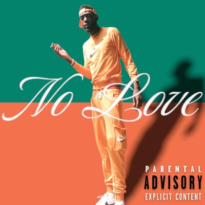 No Love (feat. Keeton Roch) - Single
