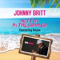 Hot Fun in the Summer (feat. Najee) - Single - Johnny Britt