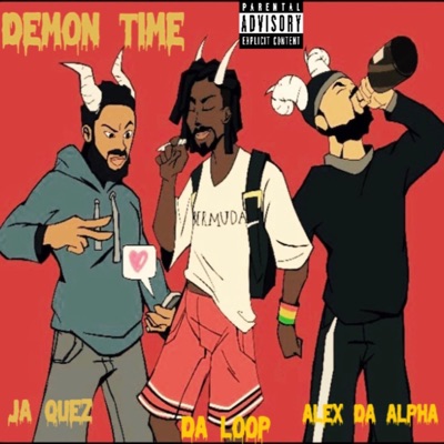 Demon Time (feat. Da Loop & Alex DaAlpha) - Single