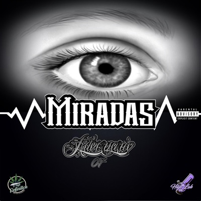 Miradas (feat. Adversario 07) - Single