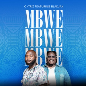 Mbwembwembwe (feat. Blakjak CheKalonda)