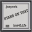 STAND ON THAT (feat. KCS4LIFE) - Single
