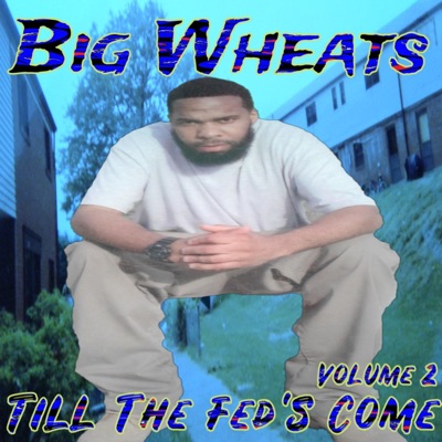 Till the Fed's Come, Vol. 2
