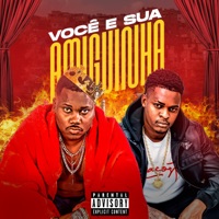 Você e Sua Amiguinha - Single - MC Saci & DJ 2L da Rocinha