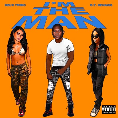 I'm the Man (with O.T. Genasis) - Single