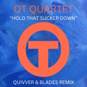 Hold That Sucker Down (Quivver & Blades Extended Mix) artwork
