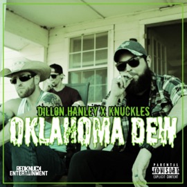 Oklahoma Dew Dillon Hanley & Knuckles
