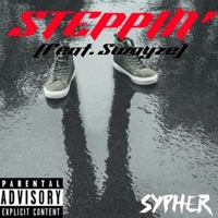 Steppin' (feat. Swayze) - Single - $ypher