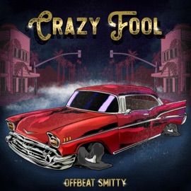 Crazy Fool Offbeat Smitty