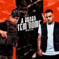 A Braba Tem Nome - Single - MC PR & DJ BL