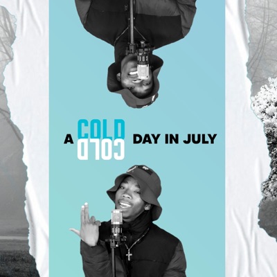 A Cold Day In July - EP