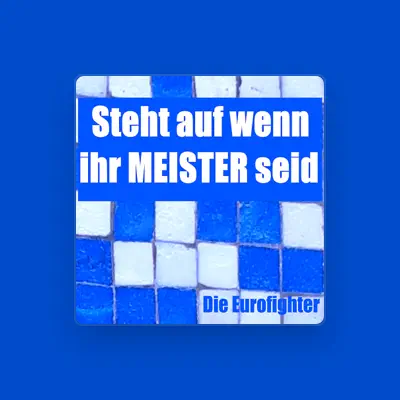 Listen to Die Eurofighter, watch music videos, read bio, see tour dates & more!