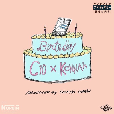 birthday (feat. Kennah & Cleetin Norbin) - Single