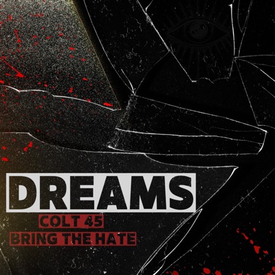 Dreams (feat. Bring the Hate) - Single