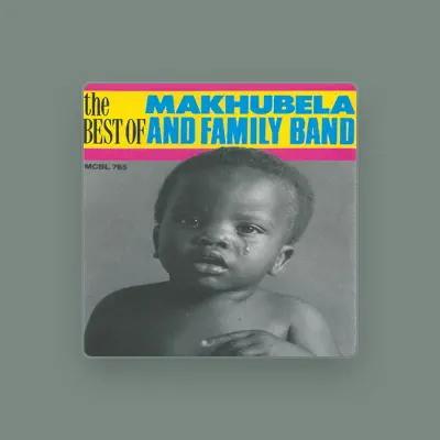 Listen to Makhubela and Family Band, watch music videos, read bio, see tour dates & more!