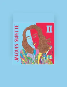 Escucha a Jacques Surette, mira videos musicales, lee su biografía, consulta las fechas de las gira y más.