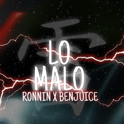 Lo malo (feat. Ronnin) - Single