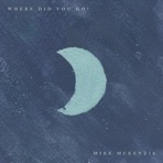 Where Did You Go? - Single