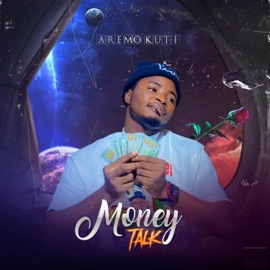 Money Talk Aremo Kuti